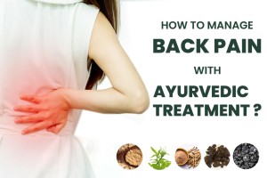 Is Back Pain Curable? How to manage Back Pain with Ayurvedic Treatment?